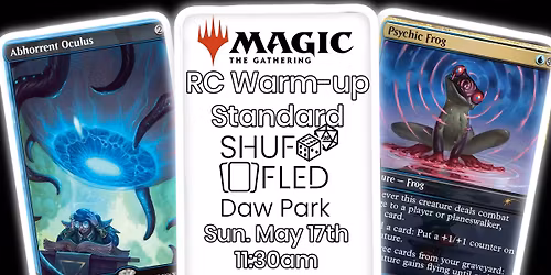 [Shuffled Daw Park] MTG RC Warm-up Event + SoS Store Champs - Standard