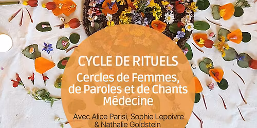 Cycle de Rituels-Cercles de Femmes, de paroles et de chants m\u00e9decine