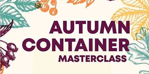 Autumn Container Masterclass \ud83c\udf42