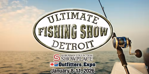 2026 Ultimate Fishing Show - Detroit