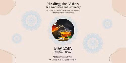 Healing the Voice: Tea Workshop & Ceremony
