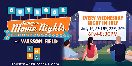 Downtown Milford Outdoor Movie Nights