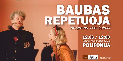 BAUBAS REPETUOJA - muzikin\u0117 programa visai \u0161eimai