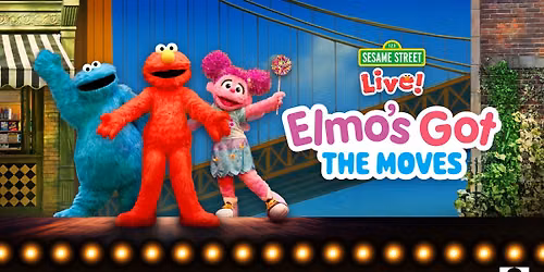 Sesame Street Live - Elmos Got the Moves at Patchogue Theater