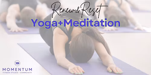 Renew and Reset Yoga and Meditation 