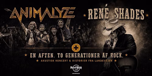 Unplugged: Animalyze & Rene Shades - Live at Hard Rock Caf\u00e9 CPH