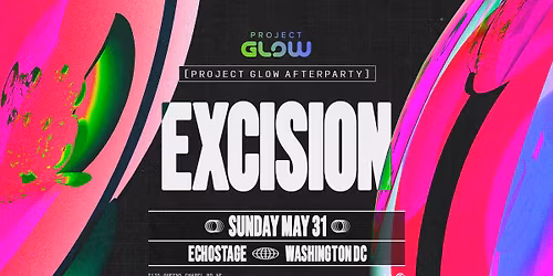 Project GLOW Afterparty: Excision
