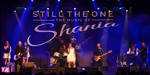 Still the One - The Music of Shania Twain