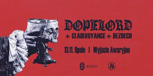 DOPELORD \u2022 CLAIRVOYANCE \u2022 BEZDECH \u2022 13.11.2026 \u2022 OPOLE, WYJ\u015aCIE AWARYJNE