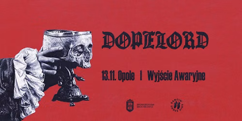 DOPELORD \u2022 13.11.2026 \u2022 OPOLE, WYJ\u015aCIE AWARYJNE
