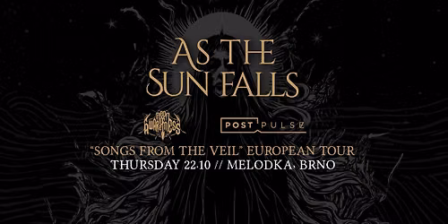 Live in Brno: As The Sun Falls \/ Aeon Of Awareness \/ Post Pulse