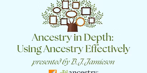 Ancestry in Depth: Using Ancestry Effectively