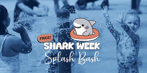 Shark Week Splash Bash at Hayward Park