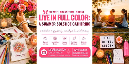 Live in Full Color: A Summer Solstice Gathering