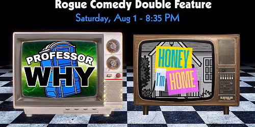 Rogue Comedy Month Double Feature