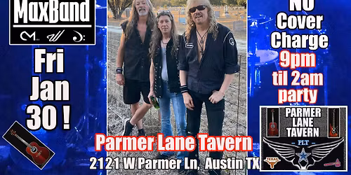 Chris MaxBand\/Parmer Lane Tavern Fri Jan 30!