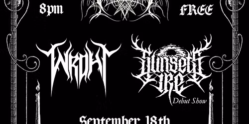 an evening with Vesseles, Wroht & Sunset's Ire