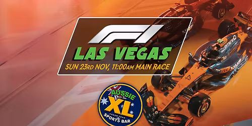 F1 LAS VEGAS GP - Streaming LIVE at Aussie XL