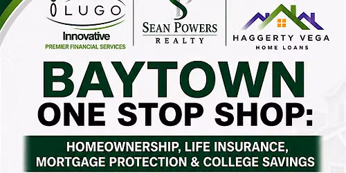 Baytown One Stop Shop: Home Ownership, Financing & Protection for Families