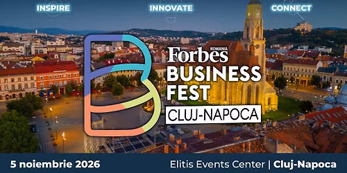 Forbes Romania Business Fest Cluj-Napoca 2026
