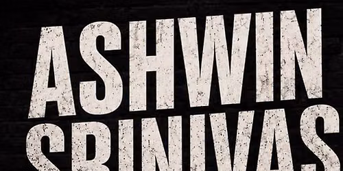 Ashwin Srinivas: The Chosen One