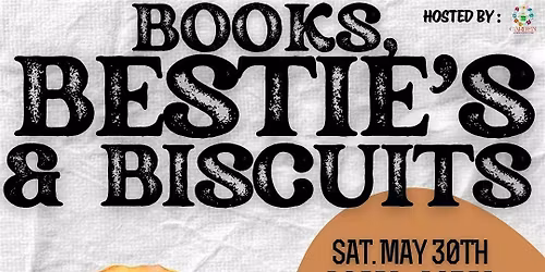 Books, Besties & Biscuits