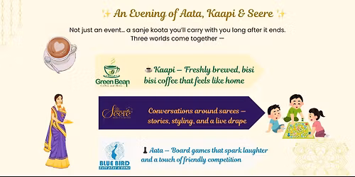 An Evening of Aata, Kaapi & Seere