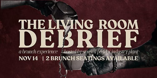 THE LIVING ROOM DEBRIEF: A STEEPED PEARL X INDUSTRY PLANT COLLABORATION