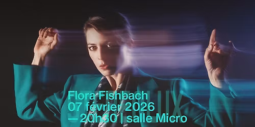 Flora Fishbach + 1\u00e8re partie