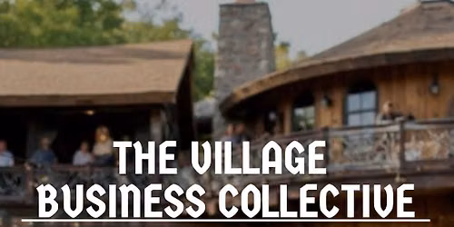 The Village Business Collective: A Monthly Networking Experience