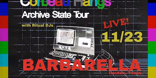 Corbeau Hangs Live at Barbarella's Houston