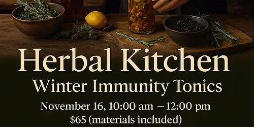 Herbal Wonder - Make 3 Immunity Tonics