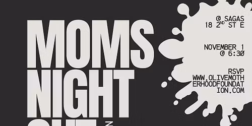 Mom\u2019s Night Out Dinner @ Sagas with Olive Motherhood
