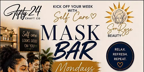 Mask Bar Mondays - September & October