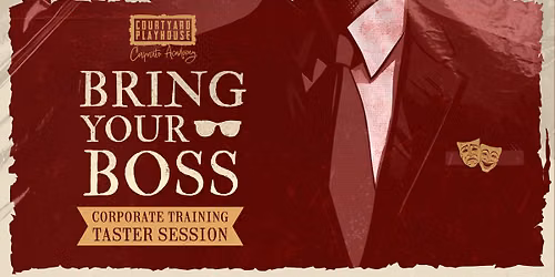 BRING YOUR BOSS: CORPORATE ACADEMY TASTER SESSION \u2013 THU 24 SEP 2026