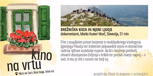 Kino na vrtu: DRE\u017dNI\u0160KA KOZA IN NJENI LJUDJE (dokumentarec, pogovor z ustvarjalci)