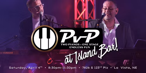 PvP Dueling Pianos at Island Bar & Grill!