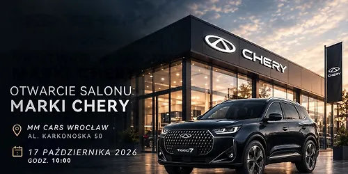 Otwarcie nowego salonu CHERY MM Cars Wrocław