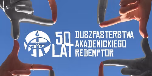 50-lecie Duszpasterstwa Akademickiego Redemptor