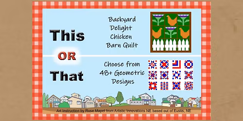 Nebraska City-Backyard Delight Chicken Barn Quilt OR Choose from 48+ Geometric Designs