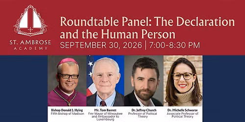 America250 Roundtable Panel: The Declaration and the Human Person