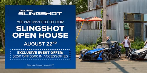 Slingshot Open House