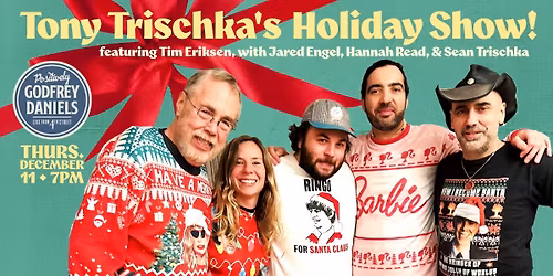 Tony Trischka\u2019s Holiday Show! \u2013 Featuring Tim Eriksen, with Jared Engel, Hannah Read, and Sean Trischka
