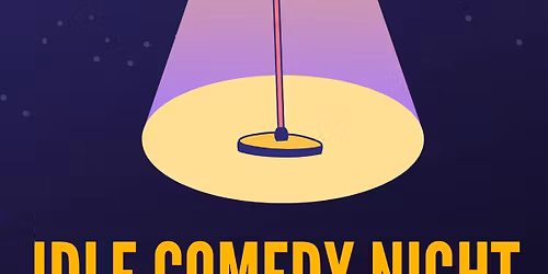 An Idle Comedy Night 