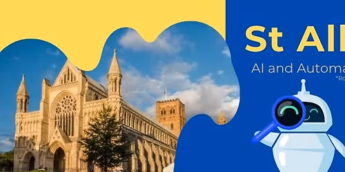 St Albans AI & Automation Forum