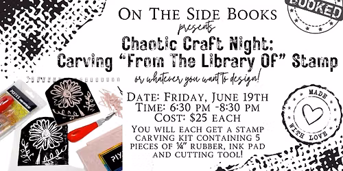 Chaotic Craft Night: Carving Stamps