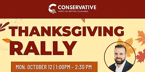 Thanksgiving Rally - Conservative Party of BC