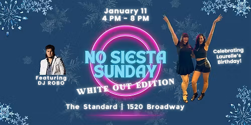 No Siesta Sunday: White Out Edition