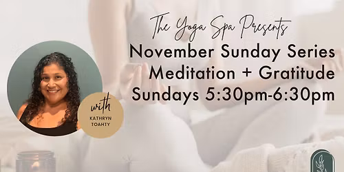 Meditation & Gratitude - November Sunday Series