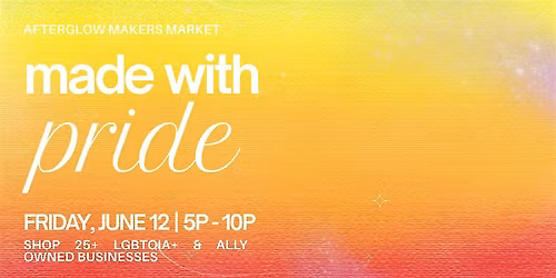NOHO Makers Market Made with PRIDE | Shop LGBTQIA owned businesses!